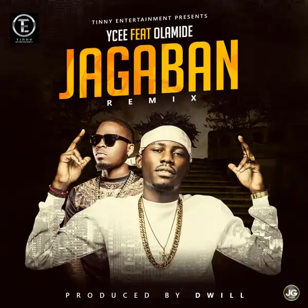 Ycee - Jagaban [Remix] Ft. Olamide